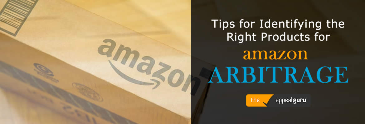 Tips for Identifying the Right Products for Amazon Arbitrage