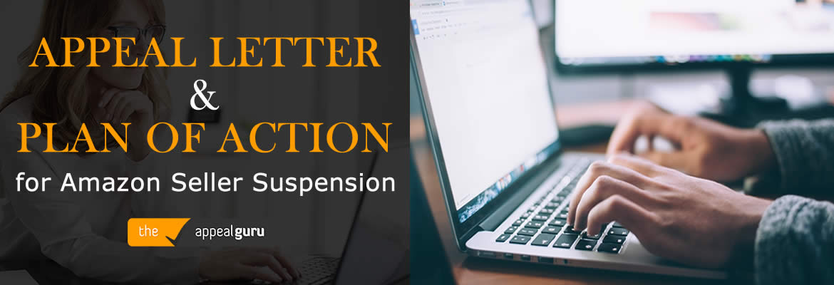 Appeal Letter and Plan of Action for Amazon Seller Suspension